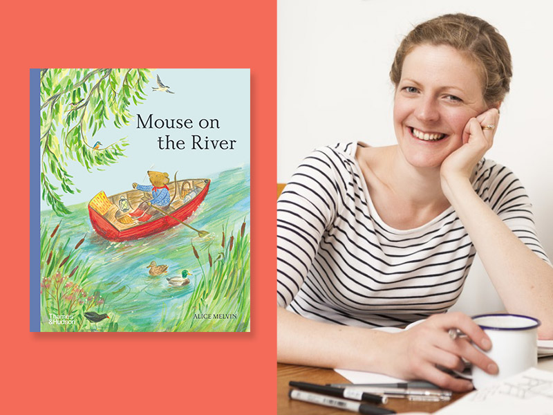 illustrator and author, Alice Melvin alongside the book jacket of Mouse on the River.