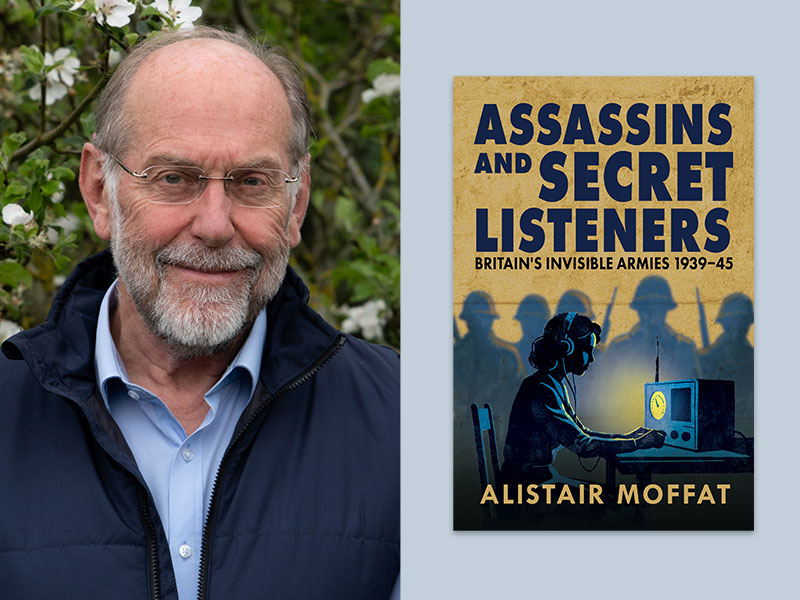 Portrait of Alistair Moffat with the book jacket of his book Assassins and Secret Listeners